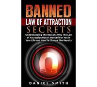 Daniel Smith Banned Law of Attraction Secrets (Tascabile)