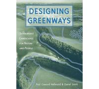 Daniel Smith Paul Cawood Hellmund Designing Greenways (Tascabile)