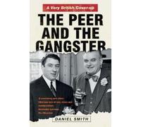 Daniel Smith The Peer and the Gangster (Tascabile)