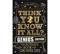 Daniel Smith Think You Know It All? Genius Edition (Tascabile)