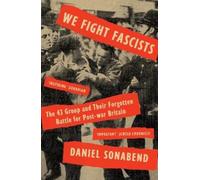 Daniel Sonabend We Fight Fascists (Tascabile)
