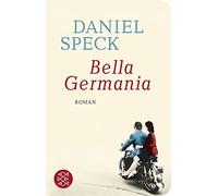 Daniel Speck Bella Germania: Roman (Fischer Taschenbibliothek (Copertina rigida)