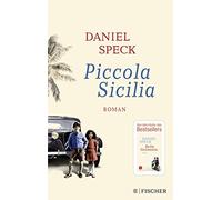 Daniel Speck Piccola Sicilia: Roman (Tascabile)