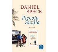 Daniel Speck Piccola Sicilia (Tascabile)