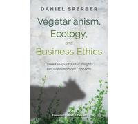 Daniel Sperber Martin Vegetarianism, Ecology, and Business (Copertina rigida)