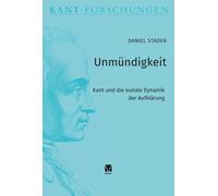 Daniel Stader Unmündigkeit: Kant und die soziale Dynamik der (Copertina rigida)