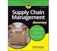 Daniel Stanton – Supply Chain Management For Dummies – Tascabile