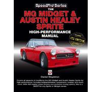 Daniel Stapleto The Mg Midget & Austin-Healey Sprite High Performanc (Tascabile)