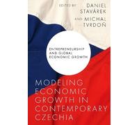 Daniel Stavárek Modeling Economic Growth in Contemporary Czec (Copertina rigida)