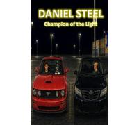 Daniel Steel: Champion of the Light