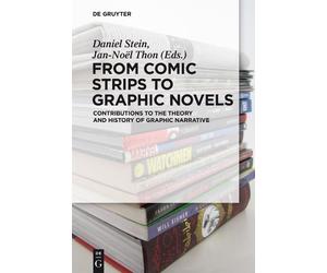 Daniel Stein From Comic Strips to Graphic Novels (Tascabile)