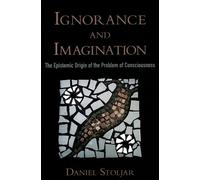 Daniel Stoljar Ignorance and Imagination (Tascabile) Philosophy of Mind