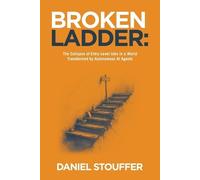 Daniel Stouffer Broken Ladder (Tascabile)