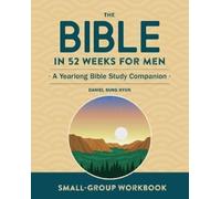 Daniel Sung Hyun Small-Group Workbook (Tascabile) Bible in 52 Weeks