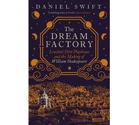 Daniel Swift The Dream Factory (Copertina rigida)
