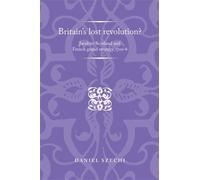 Daniel Szechi Britain's Lost Revolution? (Copertina rigida)