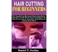 Daniel T Jordan Hair Cutting for Beginners (Tascabile)