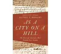 Daniel T. Rodgers As a City on a Hill (Copertina rigida)