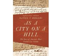 Daniel T. Rodgers As a City on a Hill (Tascabile)