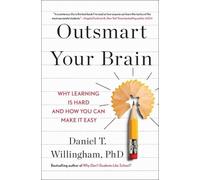 Daniel T Willingham Outsmart Your Brain (Copertina rigida)