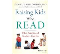 Daniel T. Willingham Raising Kids Who Read (Copertina rigida)