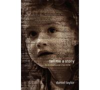 Daniel Taylor Tell Me a Story (Tascabile)