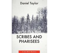 Daniel Taylor Woe to the Scribes and Pharisees (Tascabile)