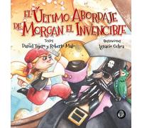 Daniel Tejero Roberto Malo Ignac El último abordaje de Morgan el in (Tascabile)