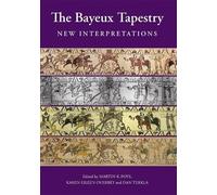 Daniel Terkla The Bayeux Tapestry: New Interpretations (Tascabile)