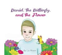 Daniel, the Butterfly, and the Flower