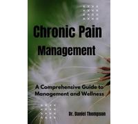 Daniel Thompson Chronic Pain Management (Tascabile)