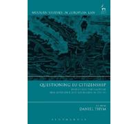 Daniel Thym Questioning EU Citizenship (Tascabile)