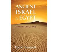 Daniel Tompsett Ancient Israel in Egypt (Tascabile)