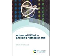 Daniel Topgaard Advanced Diffusion Encoding Methods in MRI (Copertina rigida)