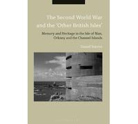 Daniel Travers The Second World War and the 'Other British Is (Copertina rigida)