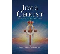 Daniel Ukadike Nwaelene Thd Jesus Christ (Tascabile)