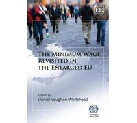 Daniel Vaughan-Whit The Minimum Wage Revisited in the Enlarg (Copertina rigida)