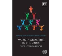 Daniel Vaughan-Whitehead Work Inequalities in the Crisis (Copertina rigida)