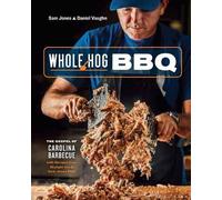 Daniel Vaughn Sam Jones Whole Hog BBQ (Copertina rigida)