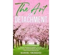 Daniel Vazquez The Art of Detachment (Tascabile)