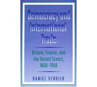 Daniel Verdier Democracy and International Trade (Tascabile)