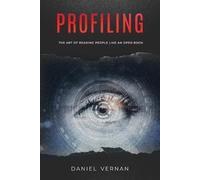 Daniel Vernan Profiling (Tascabile) Psychology Secrets