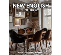 Daniel Veyron New English Interiors: Classic Tradition with Modern E (Tascabile)