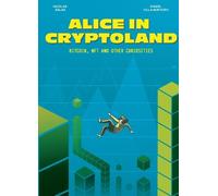 Daniel Villa Monteiro Alice in Cryptoland (Copertina rigida)