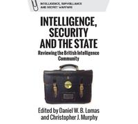Daniel W.B. Lom Intelligence, Security and the (Tascabile) (PRESALE 30/09/2026)
