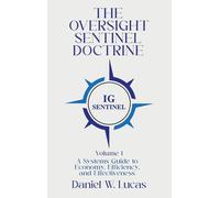 Daniel W. Lucas The Oversight Sentinel Doctrine: A Systems Guide to (Tascabile)