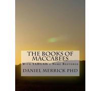 Daniel W Merrick The Books Of Maccabees (Tascabile)