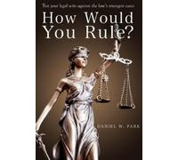 Daniel W Park How Would You Rule? (Tascabile) Legal Mastery