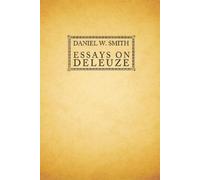 Daniel W Smith Daniel W. Smith Essays on Deleuze (Tascabile)