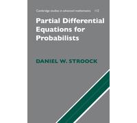 Daniel W. Stroock Partial Differential Equations for Probabilists (Tascabile)
